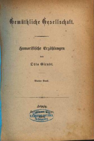 Gemüthliche Gesellschaft : Humoristische Erzählungen von Otto Girndt, 4
