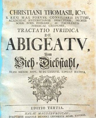 Christiani Thomasii ... Tractatio Ivridica De Abigeatv : = Vom Viehdiebstahl