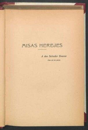 Misas herejes : A don Salvador Boucau. Uno de los pocos