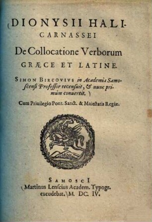 Dionysii Halicarnassei De collocatione verborum : Graece et Latine