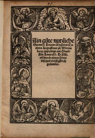 Ain gute nutzliche Sermon Doctor Martini Luthers Augustiner zu Wittenberg, gepredigt am Oberisten Anno M.D.XXj. vn[d] durch ainen seiner discipel vleissigklich gesamlet
