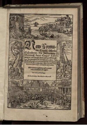 New Formular/ Teutsch/ Allerlei Schreibenn/ Als Instrument/ Sendbrieff/ Anlaß/ Compaß/ Testament [et]c. vn[d] dergleichen andere Schrifften/ In vnd ausserhalb Gericht zubrauchen/ In Fürsten Cantzleien/ vnd sunst üblich/ belangend. Vorhin im Truck nie außgangen. Allen vnd ieden/ so sich Schreibens gebrauchen/ fast nutzlich vnd dienlich. Mit einem vorgehnden gutten vnd vnderschidlichen Register