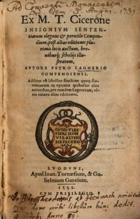 Ex M. T. Cicerone insignium sententiarum elegans ... compendium