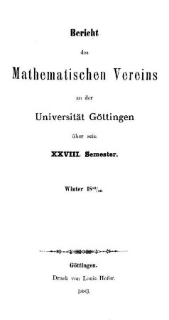 28.1882/83: Bericht des Mathematischen Vereins an der Universität Göttingen