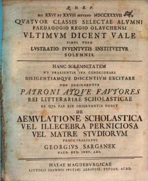 [Programma quo] ... de aemulatione scholastica vel illecebra perniciosa, vel matre studiorum pauca praefatur