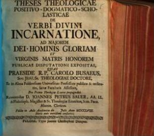 Theses Theologicae Positivo-Dogmatico-Scholasticae De Verbi Divini Incarnatione