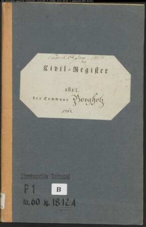 Zivilstandsregister der katholischen Gemeinde Borgentreich, Kreis Warburg (A 1812). (Gemeinde: Katholische Gemeinde Borgentreich, Kreis Warburg)