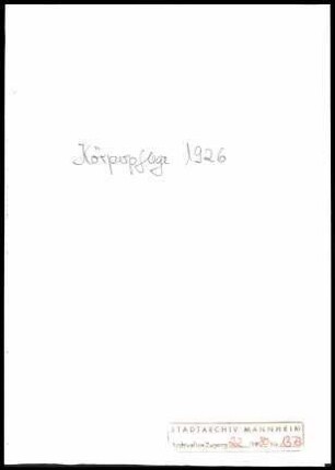 Literarische Arbeiten .- Manuskripte und Manuskriptfragmente Bd. 29: Körperpflege, Ausdruck, Weiblichkeit