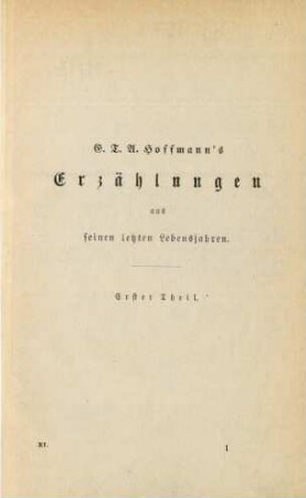 E.T.A. Hoffmann's Erzählungen aus seinen letzten Lebensjahren. Erster Theil