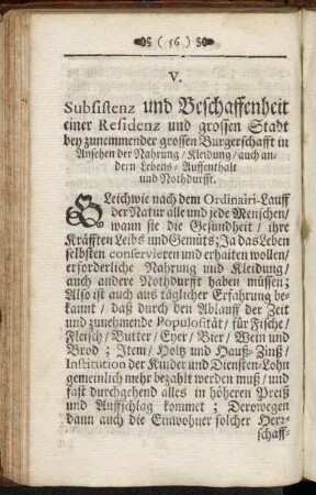 V. Subsistenz und Beschaffenheit einer Residenz und grossen Stadt bey zunemmender grossen Burgerschafft in Ansehen der Nahrung/ Kleidung/ auch andern Lebens-Auffenthalt und Nothdurfft.