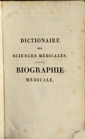 Dictionaire Des Sciences Médicales - Biographie Médicale. 4, E - G