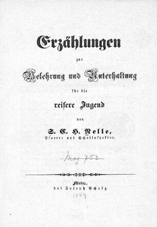 Erzählungen zur Belehrung und Unterhaltung für die reifere Jugend