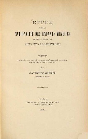 Étude sur la nationalité des enfants mineurs et specialement des enfants illégitimes : Thèse