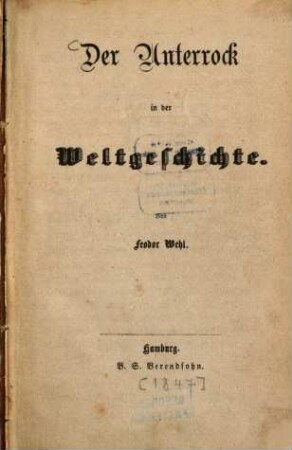 Der Unterrock in der Weltgeschichte : Von Feodor Wehl