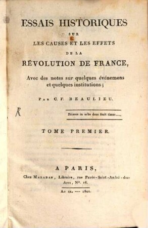 Essais historiques sur les causes et les effects de la révolution de la France : avec des notes sur quelques événemens et quelques institutions. 1
