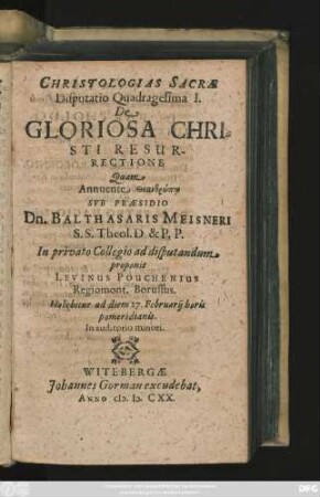 Christologias Sacrae Disputatio Quadragesima I. De Gloriosa Christi Resurrectione