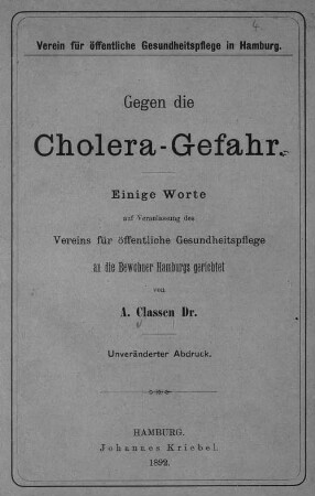 Gegen die Cholera-Gefahr : einige Worte ... an die Bewohner Hamburgs gerichtet