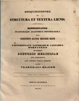 Disquisitiones de structura et textura lienis : Diss. anat.-physiolog. Acc. tab. lith.