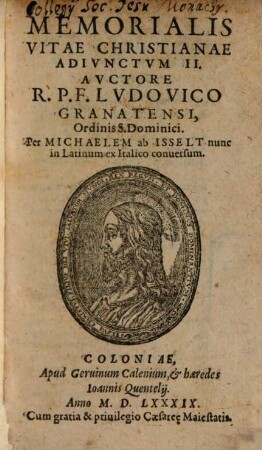 Memoriale Vitae Christianae, In Dvas Partes Divisvm : Vna cum Adivnctis duobus. seu Appendicibvs, de eadam materia, 4