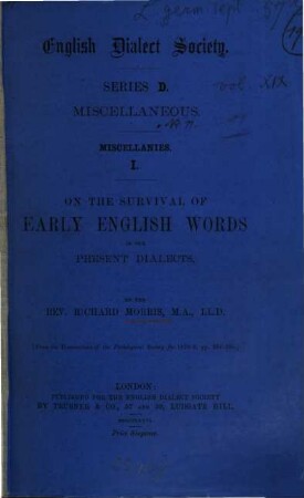 On the survival of early English Words in our present dialects : by Richard Morris