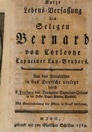 Kurze Lebens-Verfassung des Seligen Bernard von Corleone, Capuciner Lay-Bruders