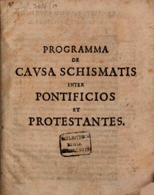 Programma de causa schismatis inter pontificios et protestantes