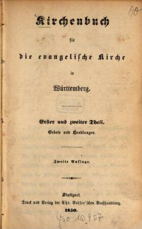 Kirchenbuch für die evangelische Kirche in Württemberg. 1/2, Gebete und Handlungen