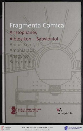 Band 10,3: Fragmenta comica: (FrC) ; Kommentierung der Fragmente der griechischen Komödie: Aristophanes, Aiolosikon - Babylonioi (fr. 1-100) : Übersetzung und Kommentar