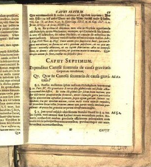 Caput Septimum. Expenditur Cartesii sententia de causa gravitatis Corporum terrestrium.