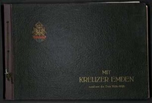 Mit Kreuzer Emden rund um die Erde 1926 - 1928