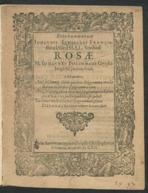 Epigrammatum Johannis Schraeeri Francosteina Silesi[i] SS. LL. Studiosi Rosae