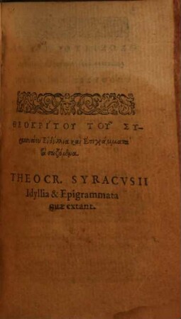 Idyllia Theocriti, Moschi, Bionis, Simiae