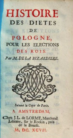 Histoire des dietes de Pologne pour les elections de rois
