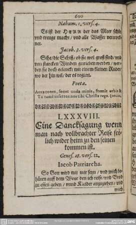 LXXXVIII. Eine Dancksagung wenn man nach vollbrachter Reise frölich wider heim zu den seinen kommen ist