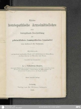 Kleine homöopatische Arzneimittellehre oder kurzgefasste Beschreibung der gebräuchlichsten homöopatischen Arzneimittel : zum Gebrauch für Nichtärzte ; Hilfsbuch zu den homöopathischen Hand- und Lehrbüchern zur Behandlung der Krankheiten der Menschen und Thiere