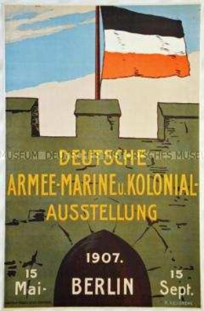 Plakat zur Deutschen Armee-, Marine- und Kolonial-Ausstellung in Berlin vom 15.5.1907 bis 15.9.1907