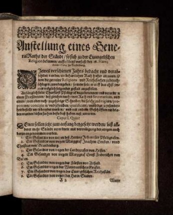 Anstellung eines GeneralRaths der Ständt/ so sich zu der Evangelischen Religion bekennen [...] verfast/ den 18. Martij Anno 1604 zu Heydelberg