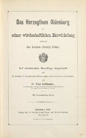 Das Herzogthum Oldenburg in seiner wirthschaftlichen Entwickelung während der letzten vierzig Jahre