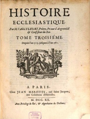 Histoire Ecclesiastique, 3. Depuis l'an 313. jusques à l'an 361