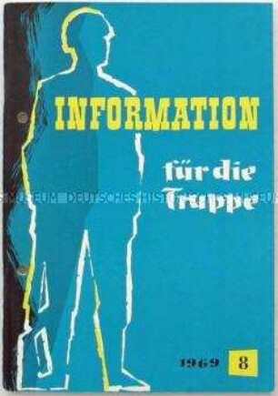 Monatsheft zur politischen Bildung in der Bundeswehr u.a. mit dem Wortlaut der Ansprache des Bundespräsidenten Gustav Heinemann anlässlich seiner Vereidigung am 1. Juli 1969