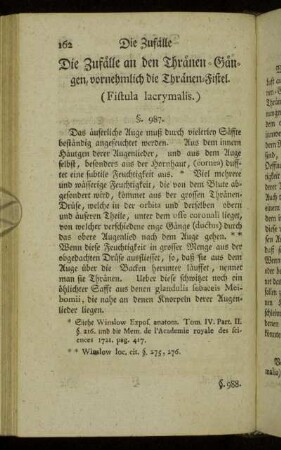 Die Zufälle an den Thränen-Gängen, vornehmlich die Thränen-Fistel. (Fistula lacrymalis.)