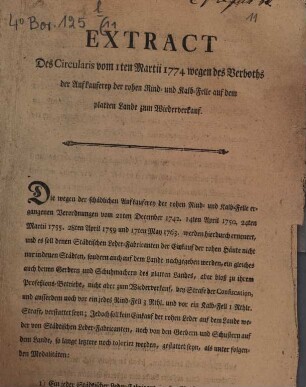 Extract Des Circularis vom 1ten Martii 1774 wegen des Verboths der Aufkauferey der rohen Rind- und Kalb-Felle auf dem platten Lande zum Wiederverkauf