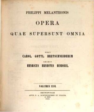 Philippi Melanthonis opera quae supersunt omnia, 26