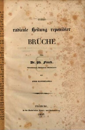Ueber medicale Heilung reponibler Brüche : Mit 2 Kupfertafeln