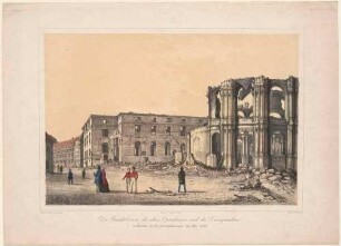 Die Ruinen des Glockenspielpavillons und des Opernhauses am Zwinger in Dresden nach der Revolution im Mai 1849, Blick von Nordosten