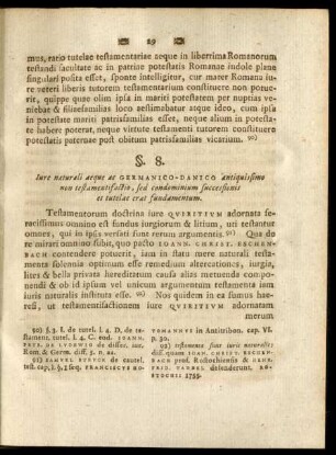 §. 8. Iure naturali aeque ac Germanico-Danico antiquissimo non testamentificatio, sed condominium successionis et tutelae ...