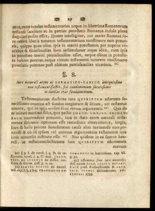§. 8. Iure naturali aeque ac Germanico-Danico antiquissimo non testamentificatio, sed condominium successionis et tutelae ...