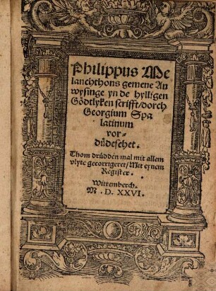Philippus Melanchthons gemene Anwysinge yn de hylligen Gödtlyken scrifft
