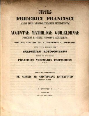 Commentationis de fabulis ab Aristophane retractatis specimen I : (Programma in nupt. Friderici Francisci M. Duc. Suer.)
