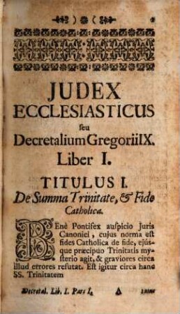 Succincta SS. Canonum Doctrina seu Decretalium Greg. IX. Pont. Max. : Libri quinque, 1. Complectens Lib. I. & II.